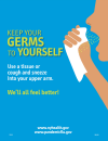 Keep Your Germs to Yourself - Cover Your Cough